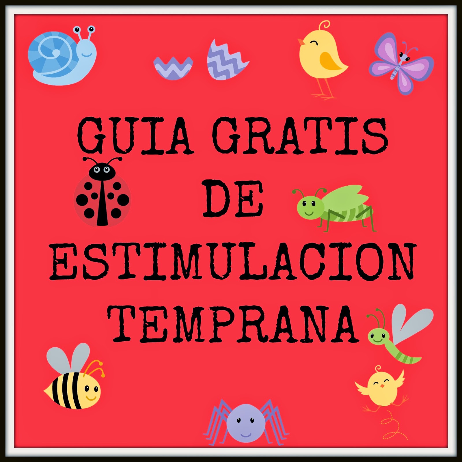  GUIA GRATIS DE ESTIMULACION TEMPRANA