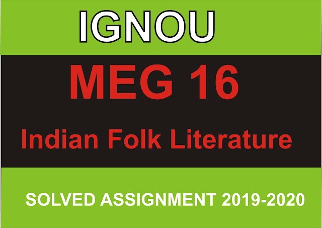 MEG 16 Solved ASSIGNMENT 2020-21
