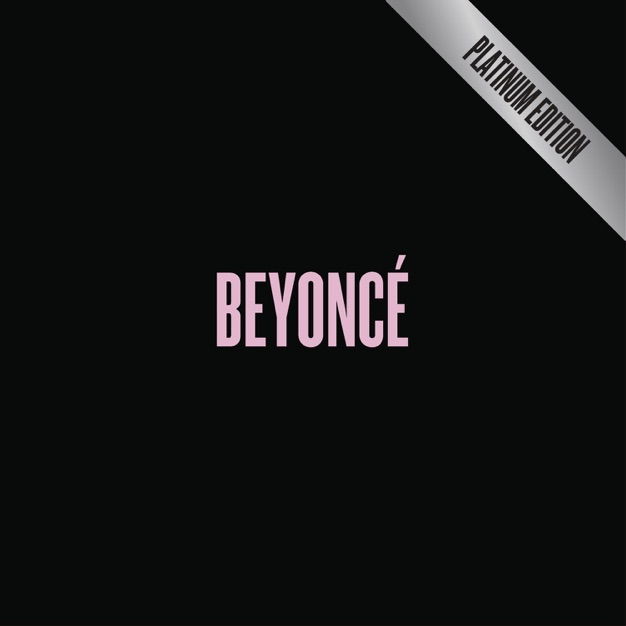 Beyoncé - BEYONCÉ (Platinum Edition) (2014) - Album [iTunes Plus AAC M4A]