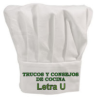 Trucos y Consejos de Cocina. Letra U.