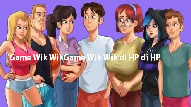 Game Wik Wik di HP