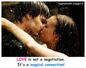 LOVE is not a negotiation. It's a magical connection!