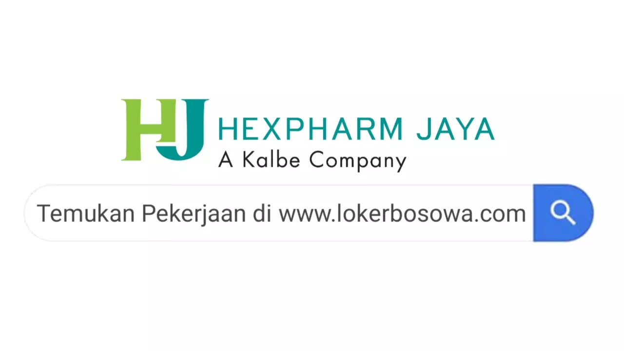 Lowongan Kerja PT Hexpharm Jaya (a Kalbe Company) Terbaru