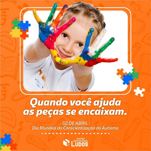 Dia Mundial da Conscientização do Autismo é enfatizado no Centro Educacional Ludos