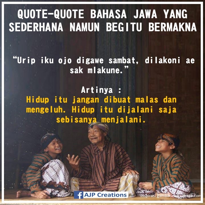 30+ Kata Kata Bijak Bahasa Jawa Dan Arti, Info Top!