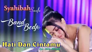 Syahiba Saufa - Hati Dan Cintamu