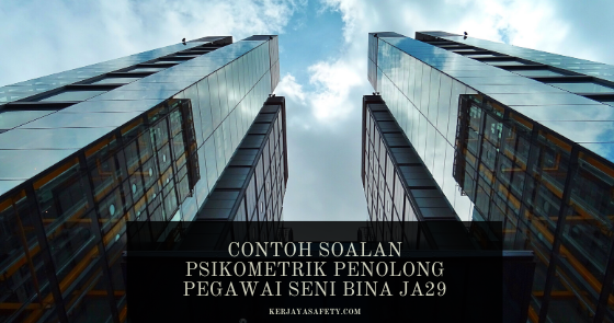 Contoh Soalan Psikometrik Penolong Pegawai Seni Bina JA29