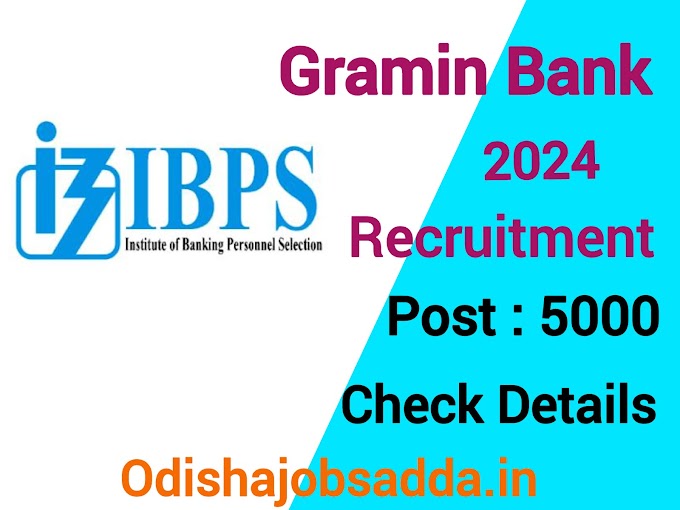 Gramin Bank Recruitment 2024 ! Apply Online For 5650 Posts ! Salary 45,000/- Per Month 