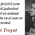 Citatul zilei: 1 noiembrie - Henri Troyat