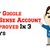 How To Get Google AdSense Account Approved In 3 Days Max.
