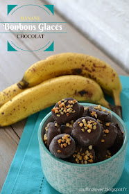 Recette bonbons glacés banane et chocolat - muffinzlover.blogspot.fr