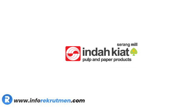 Rekrutmen  PT Indah Kiat Pulp & Paper Terbaru Agustus 2022