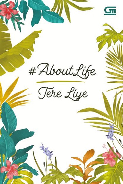 Buku Favorit Tere Liye : About Life