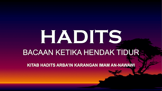 HADITS BACAAN KETIKA HENDAK TIDUR