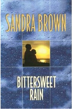 Sandra Brown, Bittersweet Rain  Download Novel Gratis