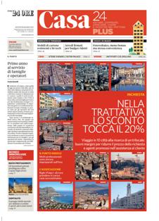 Casa 24 Plus del 28 Giugno 2012 | TRUE PDF | Settimanale | Mutui | Affitti | Modulistica
Casa 24 Plus: gli immobili da ogni punto di vista.
Ogni giovedi, con Il Sole 24 Ore esce Casa 24 Plus, il supplemento che parla d'immobili in modo completo e approfondito. Interni, design, eco e high-tech, analisi e prezzi, real estate, mondo dei professionisti, mutui, condominio, casa e fisco. In piu i migliori annunci di immobili commerciali, case di pregio e vacanze. Ogni giovedì con Il Sole 24 Ore.