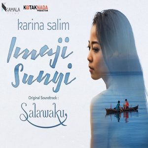 Lirik Lagu Karina Salim - Imaji Sunyi