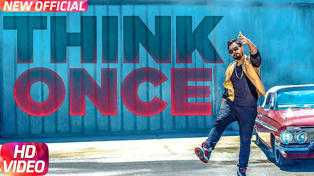 Prabh Gill: Think Once Official Song | Feat Roach Killa