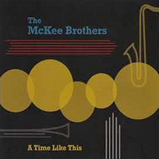 "A Time Like This" de The McKee Brothers