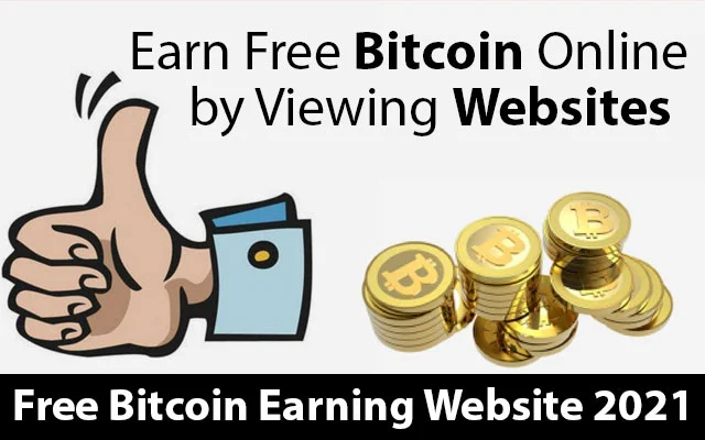 Free Bitcoin Earning Website 2021 | Get BTC for Viewing Ads