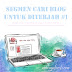 SEGMEN CARI BLOG UNTUK DI TERJAH #1