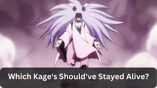 Which Kage's Should've Stayed Alive?