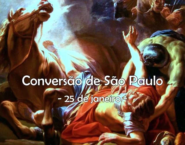 Conversão de São Paulo, apóstolo – 25 de janeiro