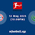 Bayern Vs Wolfsburg (10:00PM)