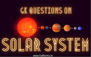 GK Questions on Solar System