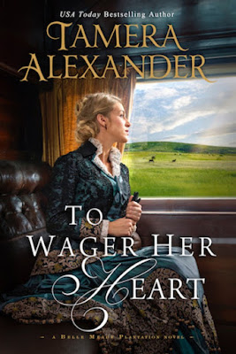 Heidi Reads... To Wager Her Heart by Tamera Alexander 