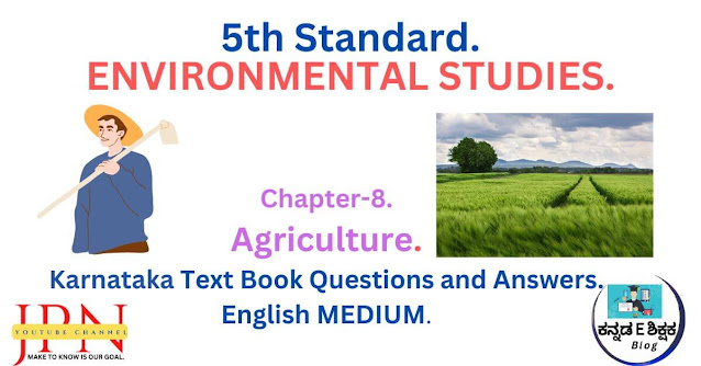 KSEEB Solutions for Class 5 EVS Chapter 8 Agriculture in English Medium (2023)