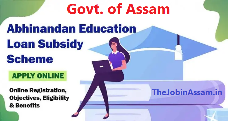 Assam Abhinandan Education Loan Subsidy Scheme