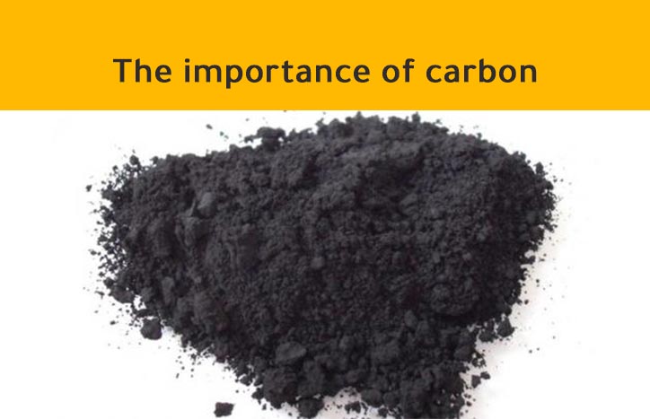 The importance of carbon