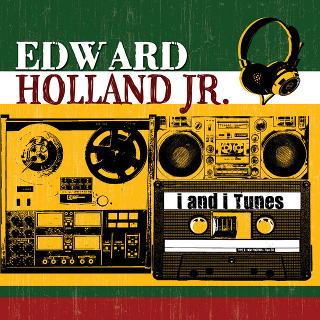 Edward Holland Junior – I and I Tunes 2010