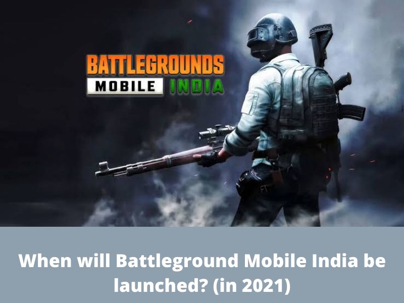 When will Battleground Mobile India be launched? (in 2021)