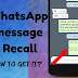 How To Read Recalled Messages On WhatsApp?
