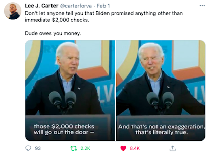 Lee J. Carter's tweet reads: "Don't let anyone tell you that Biden promised anything other than immediate $2,000 checks. Dude owes you money." - screenshots attached are quotes from Biden directly: "those $2,000 checks will go out the door – And that's not an exaggeration, that's literally true."