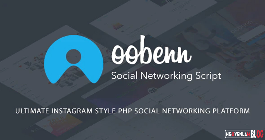 Oobenn ​- Nền Tảng Mạng Xã Hội PHP Phong Cách Instagram