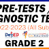 GRADE 2 PRE-TESTS / DIAGNOSTIC TESTS (All Subjects) SY 2022-2023