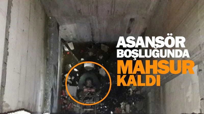 Asansör boşluğuna düşen adam mahsur kaldı