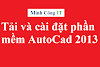 Tải AutoCad 2013 Và Hướng Dẫn Cài AutoCad 2013