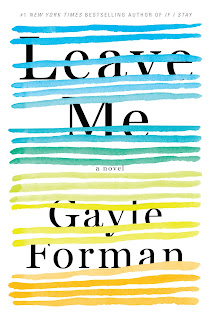 Leave Me by Gayle Forman book cover