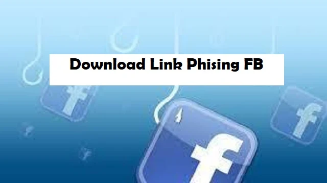 Download Link Phising FB