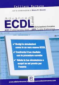 ECDL advanced level. Simulazioni d'esame