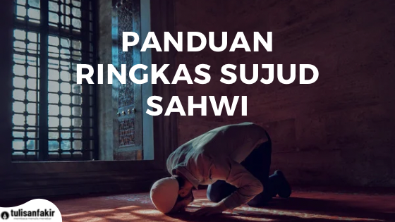 HUKUM RINGKAS TERKAIT SUJUD SAHWI