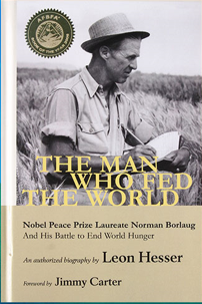THE MAN WHO FED THE WORLD BY LEON HESSER