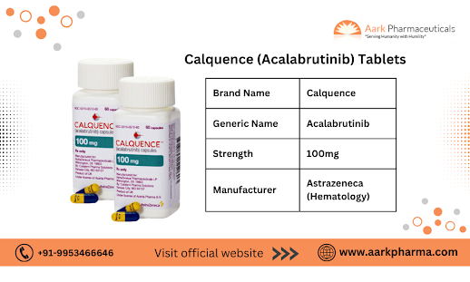 Calquence (Acalabrutinib) Tablets