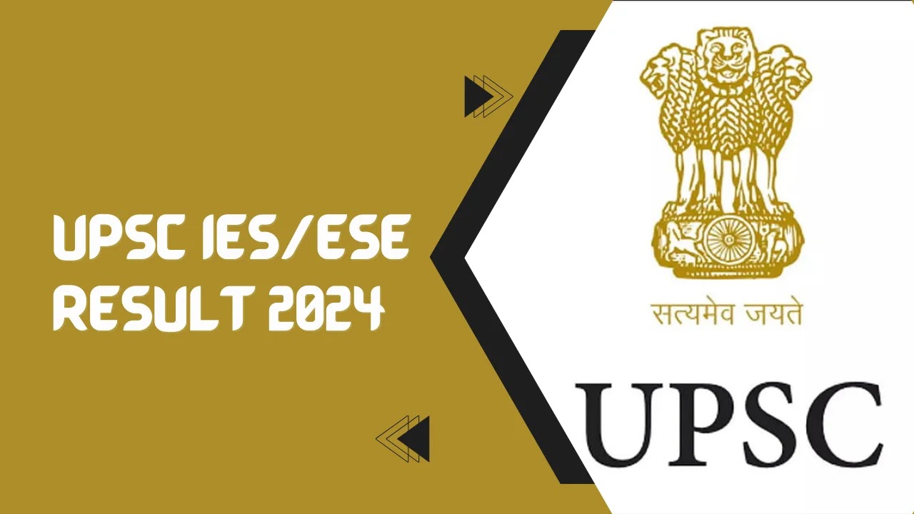 UPSC IES/ESE Result 2024 Declared UPSC IES Cutoff Marks Merit List at www.upsc.gov.in