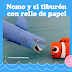 Nemo y el tiburón con rollo de papel