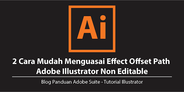 AdobeMasters.blogspot.com -  Cara Menggunakan Effect Offset Path Adobe Illustrator 